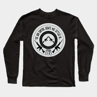 The Gun Control Debate Long Sleeve T-Shirt